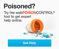 Poisoned? Try the webPOISONCONTROL tool to get expert help online.